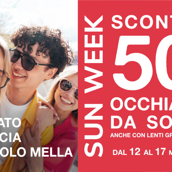 SUN WEEK? SCONTO 50% sugli occhiali da sole!